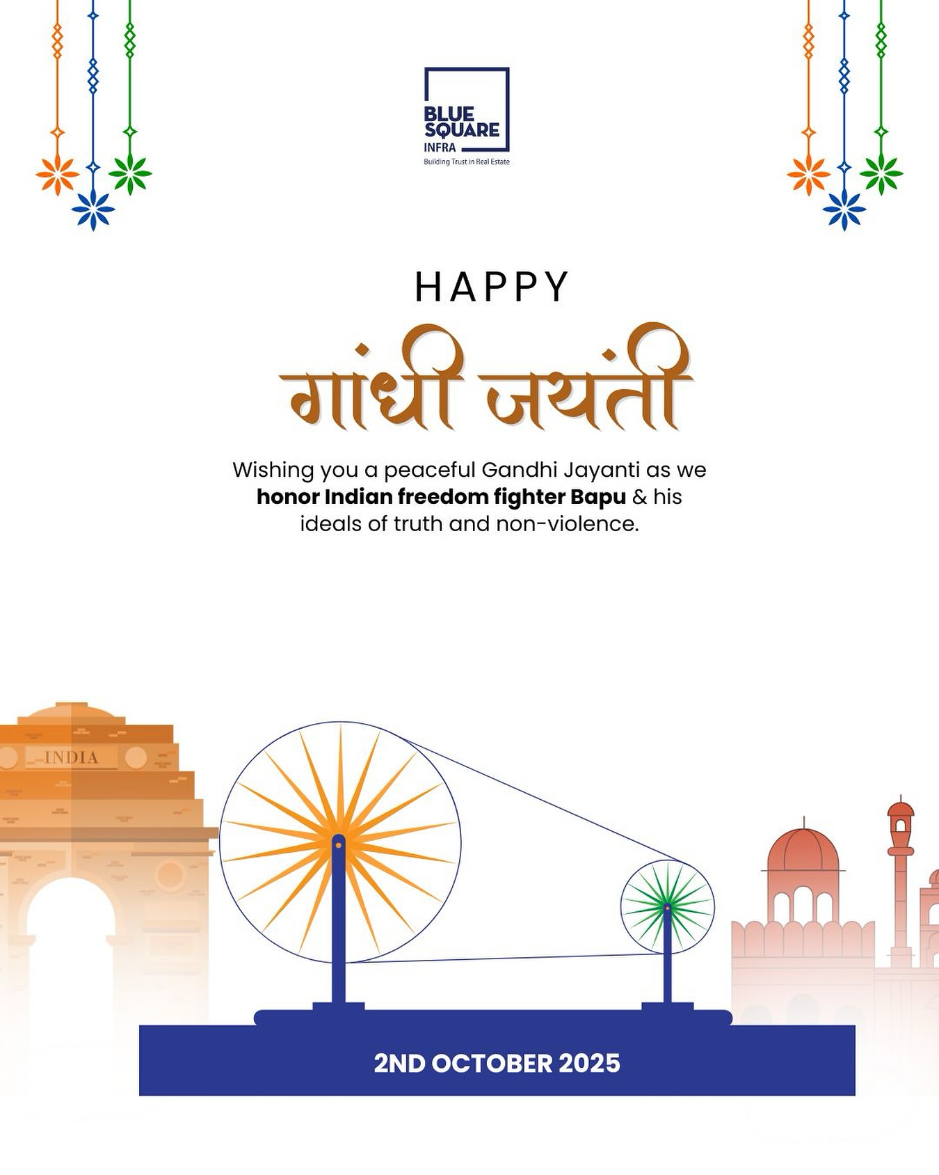✨🙏 Happy Gandhi Jayanti 2025 🙏✨
Today, we honor the legacy of Mahatma Gandhi (Bapu) — the father of our nation, who taught us the power of truth, peace, and non-violence. 🌿🕊️

Let us follow his timeless values and work together for a better, united, and harmonious India. 🇮🇳

📅 2nd October 2025 | #GandhiJayanti

Blue Square Infra - Building Trust in Real Estate

#mahatmagandhi #bapu #fatherofthenation #nonviolence #peace #truth #india #freedomfighter #indianhistory #2ndoctober #gandhijayanti2025 #gandhiquotes #unity #bluesquareinfra