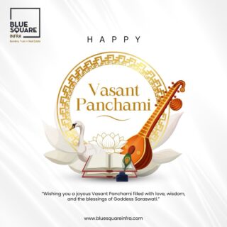On the auspicious occasion of Vasant Panchami, may your life and investments be blessed with clarity, growth, and wisdom. 🌼
As we welcome new beginnings, Blue Square Infra wishes you prosperity, knowledge, and success in every decision you make — especially when it comes to property and future planning.

Let this festive season inspire smart choices, strong foundations, and long-term value in real estate.

Blue Square Infra — Building trust in real estate

(vasant panchami wishes, real estate consultancy in zirakpur, property investment in tricity, trusted real estate advisors, buy property in chandigarh zirakpur mohali, blue square infra)