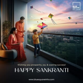 Let this Sankranti lift your dreams as high as the kites in the sky 🪁✨
A new season, new beginnings, and a perfect time to invest in a home where happiness rises every day.

May your life be filled with prosperity, joy, and success, just like a smart real estate investment 🌅🏡
Celebrate festivals with loved ones today — and secure their future for tomorrow.

Happy Makar Sankranti from Blue Square Infra!

Blue Square Infra — Building trust in real estate

(real estate in Zirakpur, Tricity property investment, luxury apartments near Chandigarh, trusted real estate consultant, buy home in Zirakpur, festive real estate offers, family-friendly homes)